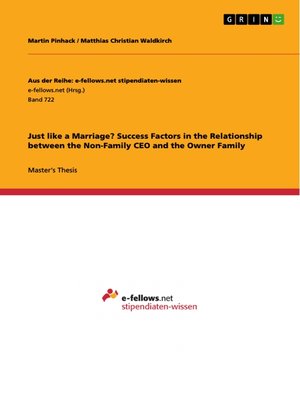 cover image of Just like a Marriage? Success Factors in the Relationship between the Non-Family CEO and the Owner Family